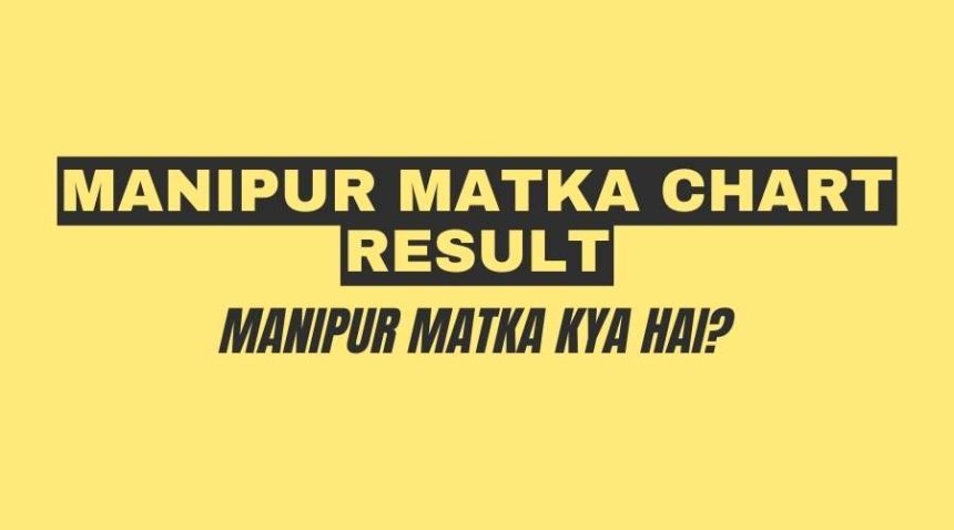 Manipur Matka Chart Result Today