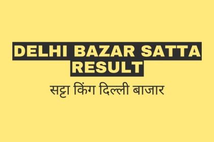 Delhi Bazar Satta Result